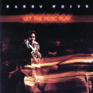 Barry White - Let the music play