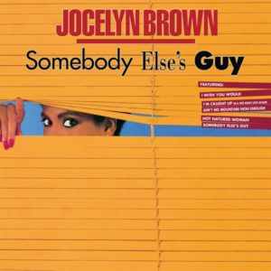 Jocelyn Brown - Somebody else’s guy