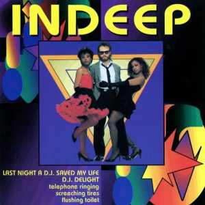 Indeep - Last Night a D.J. Saved My Life